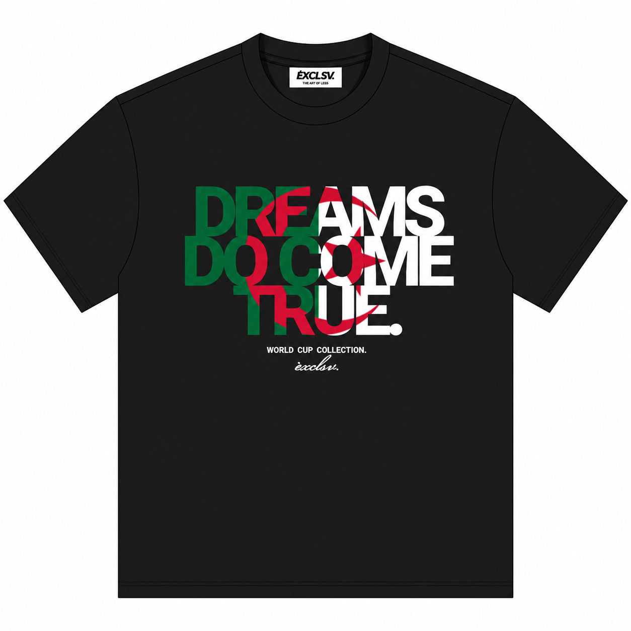 Dreamsdocometrue - Algeria Tee
